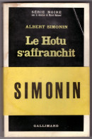 1969 - Albert Simonin - Le Hotu S'affranchit - EO + Bande Promo + Envoi De L'auteur - TBE - Livres Dédicacés