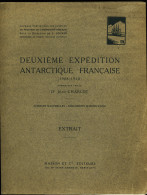 Lettre Brochure A4 De 70 Pages (Ed. Masson) : Deuxième Expédition Antarctique Française, Extrait Des Documents Scientifi - Sonstige & Ohne Zuordnung