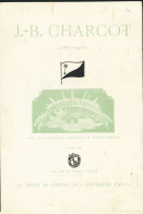 Lettre Encart 6 Pages "JB Charcot (1867 - 1936)" Au Profit De L'œuvre Du Pourquoi Pas? Avec Deux Aquarelles En Couleurs  - Andere & Zonder Classificatie