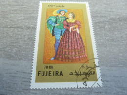 Fujeira - Costumes Du XVIème Siècle - Val 70 Dirhams - Multicolore - Oblitéré - Année 1972 - - Costumes