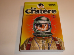 LE CRATERE TOME 1 / TEZUKA / TBE - Mangas [french Edition]