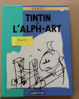 TINTIN Et L'ALPH -ART Casterman - Hergé
