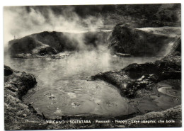 Vulcano - Solfatar - Pozzuoli - Napoli - Lava (magma) Che Bolle - Pozzuoli