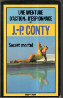 Roman * Une Aventure D'action Et D'espionnage De J.P.Conty Secret Mortel Edition FNoir 1982 - Fleuve Noir