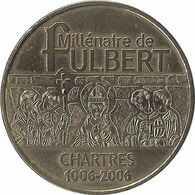 2006 MDP120 - CHARTRES - La Cathédrale De Chartres 4 (Millénaire De Fulbert) / MONNAIE DE PARIS - 2006