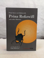 Prinz Roßzwifl Und Andere Märchen Aus Der Sammlung Von Franz Xaver Von Schönwerth (1810 - 1886). - Tales & Legends