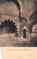 PHOTOGRAPHIE - Cordoue - Mosquée - Chapelle De Saint Fernand - Carte Postale Ancienne - Photographie