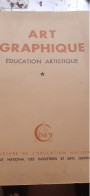 Art Graphique éducation Artistique ROBERT BONFILS ROBERT RANC Ministère De L'éducation Nationale 1950 - Art