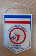 Pennant Handball Club ZRK Sombor Dunav Serbia 88x125mm Ex Yugoslavia - Handball