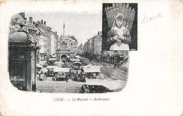 BELGIQUE - Liège - Le Marché - Botteresse - Carte Postale Ancienne - Liege