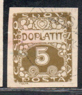 CZECH CECA CZECHOSLOVAKIA CESKA CECOSLOVACCHIA 1918 1920 POSTAGE DUE DOPLATIT 5h USED USATO OBLITERE' - Portomarken