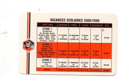 Intermarché . CALENDRIER DES VACANCES SCOLAIRES 1989-90   (PPP45304) - Small : 1981-90