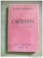 Guides Diamant Cauterets Et Ses Environs 1922  Hachette Gravures Plans Publicités Guide - Midi-Pyrénées