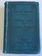 PETIT DE JULLEVILLE - Morceaux Choisis Des Auteurs Français - 1899 - French Authors