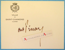 ● Antoine PINAY Signature Autographe Sur Carte Ville De Saint Chamond  - Homme D'Etat Né à Saint-Symphorien-sur-Coise - Político Y Militar