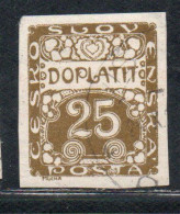 CZECH CECA CZECHOSLOVAKIA CESKA CECOSLOVACCHIA 1918 1920 POSTAGE DUE DOPLATIT 25h USED USATO OBLITERE' - Portomarken