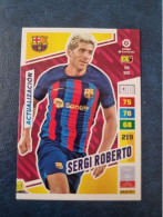 CARTES  FOOT  PANINI ADRENALYN  2022/23  SERGI  ROBERTO   //  PARFAIT  ETAT  //  1er  CHOIX  // - Trading Cards