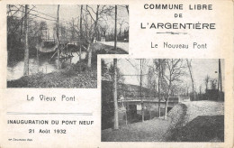 CPA 42 COMMUNE LIBRE DE L'ARGENTIERE / LE NOUVEAU PONT - Other & Unclassified