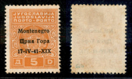 Occupazioni II Guerra Mondiale - Montenegro - 1941 - 5 Din Segnatasse (4gb) Errore 1V + X1X - Gomma Originale (700) - Andere & Zonder Classificatie