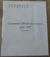 Livret Du Classement Officiel Des Joueurs De TENNIS De 1937 .......... Caisse-13 - Autres & Non Classés