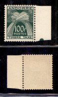 EUROPA - ANDORRA - 1946 - 100 Franchi Segnatasse (41) - Gomma Integra (110) - Other & Unclassified