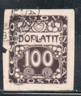 CZECH CECA CZECHOSLOVAKIA CESKA CECOSLOVACCHIA 1918 1920 POSTAGE DUE DOPLATIT 100h USED USATO OBLITERE' - Timbres-taxe