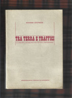 Langhirano+M.Giuffredi TRA TERRA E  TRAFFICI...langhiranese Nell'età Della Restaurazione-PARMA 1987 - Storia, Biografie, Filosofia