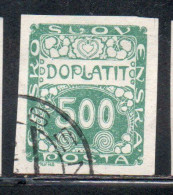 CZECH CECA CZECHOSLOVAKIA CESKA CECOSLOVACCHIA 1918 1920 POSTAGE DUE DOPLATIT 500h USED USATO OBLITERE' - Timbres-taxe