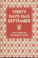 Thirty Days Has September Cool Ways To Remember Stuff - Altri & Non Classificati