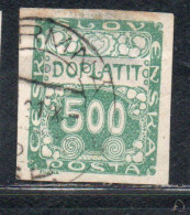 CZECH CECA CZECHOSLOVAKIA CESKA CECOSLOVACCHIA 1918 1920 POSTAGE DUE DOPLATIT 500h USED USATO OBLITERE' - Strafport