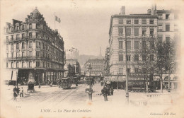 Lyon * La Place Des Cordeliers * Tram Tramway - Autres & Non Classés