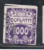 CZECH CECA CZECHOSLOVAKIA CESKA CECOSLOVACCHIA 1918 1920 POSTAGE DUE DOPLATIT 1000h USED USATO OBLITERE' - Postage Due