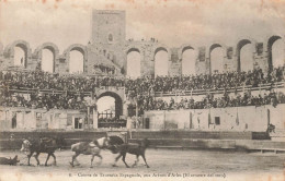 Arles * Course De Taureaux Espagnole Aux Arènes * Corrida * El Arrastre Del Toro - Arles