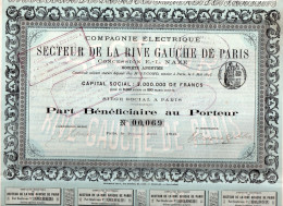 Compagnie électrique Secteur De La Rive Gauche De Paris-Part Bénéficiaire Au Porteur - Elettricità & Gas