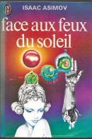 Face Aux Feux Du Soleil	Par Isaac Asimov -	J'ai Lu N°468 - J'ai Lu