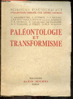 Paleontologie Et Transformisme - Collection Sciences D'aujourd'hui, Dirigee Par Andre GEORGE - ARAMBOURG-CUENOT-GRASSE-H - Sciences