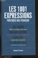 Les 1001 Expressions Preférées Des Français - Tout Savoir Sur Leurs Origines, Leurs Sens Et Leur Bon Usage - Etre Soupe - Woordenboeken