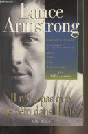 Il N'y A Pas Que Le Vélo Dans La Vie - Armstrong Lance/Jenkins Sally - 2000 - Altri & Non Classificati