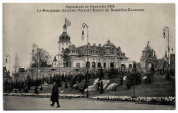 Exposition De Bruxelles 1910 - Le Restaurant Du Chien Vert Et L'Entrée De Bruxelles Kermesse - Expositions Universelles