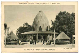 Exposition Coloniale Internationale - Paris 1931 - Pavillon De L'Afrique Equatoriale Française - Ausstellungen