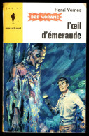 "Bob MORANE: L'oeil D'émeraude", Par Henri VERNES - MJ N° 270 - Aventures - 1964. - Marabout Junior