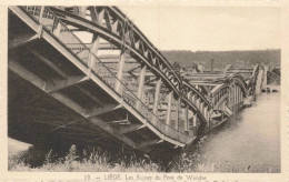 BELGIQUE - Liège - Les Ruines Du Pont De Wandre - Carte Postale Ancienne - Lüttich
