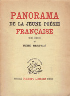 Panorama De La Jeune Poésie Française Avec Une Introduction De René Bertelé (Robert Laffont, 1943, 350 Pages) - Auteurs Français