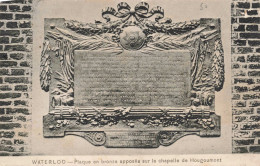 MILITARIA - Waterloo - Plaque En Bronze Apposée Sur La Chapele De Hougoumont - Carte Postale Ancienne - Monumentos A Los Caídos