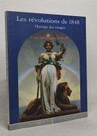 Les Révolutions De 1848 L'europe Des Images - Une République Nouvelle - Art