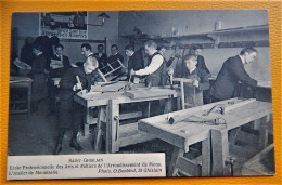 SAINT-GHISLAIN  - Ecole Professionnelle Des Arts Et Métiers - L'Atelier De Menuiserie   - 1909 - Saint-Ghislain