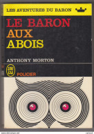C1  Anthony Morton LE BARON AUX ABOIS EO 1964 Epuise PORT INCLUS France - J'ai Lu
