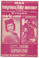 Partition Musicale Ancienne, Mon Impossible Amour, Tango, Marie José, José Granados,  Frais Fr 1.65 E - Partitions Musicales Anciennes