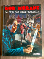 BD BOB MORANE LE CLUB DES LONGS COUTEAUX  EO 1996   Henri  VERNES Gérald FORTON  Tome 14 TBE - Bob Morane