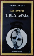 Lee DUNNE I.R.A. Cible Série Noire 1823 (EO 04/1981) - Série Noire